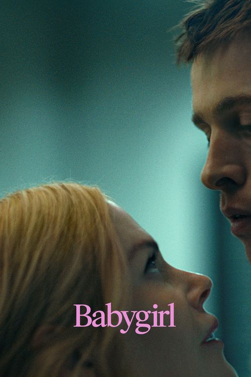 Babygirl (2024) Where to Watch and Stream Online Reelgood