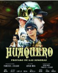  Huaquero: Profano de las Sombras Poster