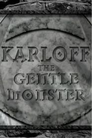  Karloff, the Gentle Monster Poster