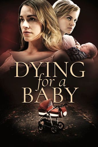  Dying for a Baby Poster