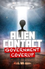  Alien Contact: Government Coverup Poster