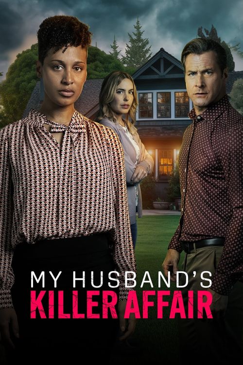 My Husband's Killer Affair (2024): Where to Watch and Stream Online ...