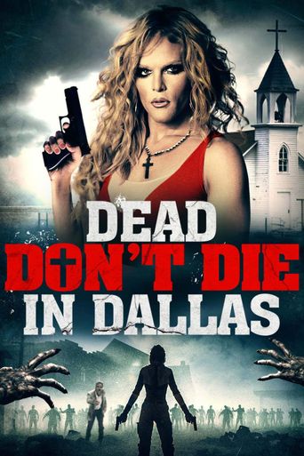  Dead Don't Die in Dallas Poster