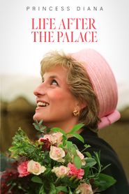  Princess Diana: Life After the Palace Poster