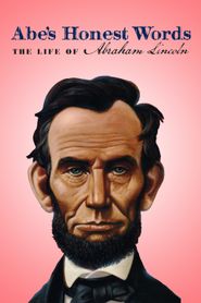  Abe's Honest Words: The Life of Abraham Lincoln Poster