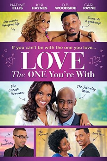  Love the One You're With Poster