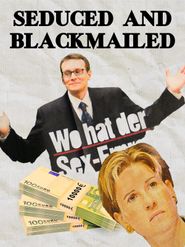  Seduced and Blackmailed Poster