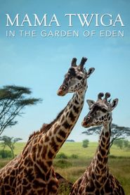 Mama Twiga in the Garden of Eden Poster