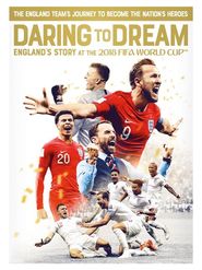  Daring to Dream: England's story at the 2018 FIFA World Cup Poster