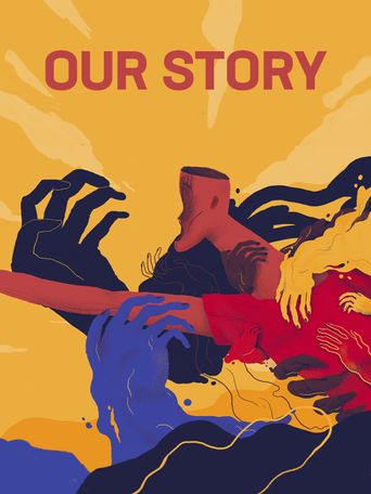  Our Story Poster
