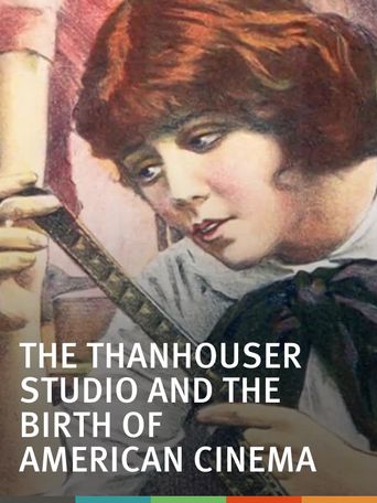  The Thanhouser Studio and the Birth of American Cinema Poster