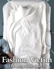  Fashion Victim: The Last of the Guccis Poster