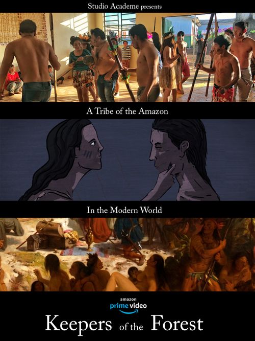 Keepers of the Forest: A Tribe of the Amazon in the Modern World Poster