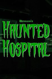  Benham's Haunted Hospital Poster
