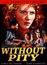  Without Pity Poster