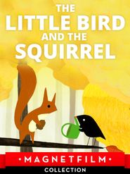  The Little Bird and the Squirrel Poster