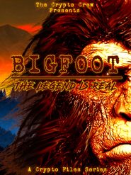  Bigfoot: The Legend is Real Poster