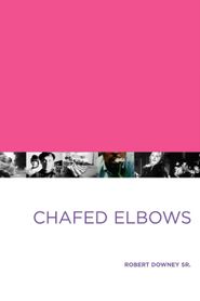  Chafed Elbows Poster