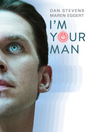  I'm Your Man Poster