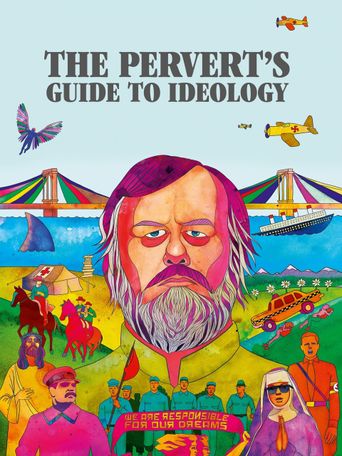  The Pervert's Guide to Ideology Poster