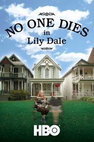 No One Dies in Lily Dale Poster