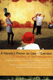  A Heretic's Primer on Love and Exertion Poster