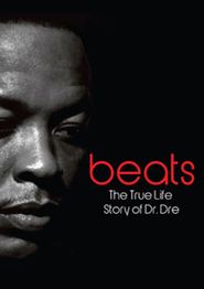  Beats - The Life Story of Dr. Dre Poster