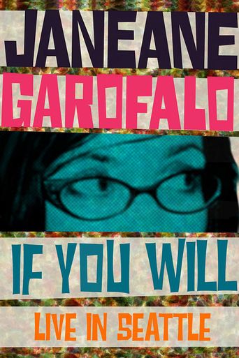  Janeane Garofalo: If You Will Poster