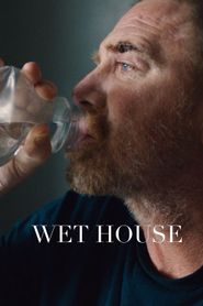  Wet House Poster