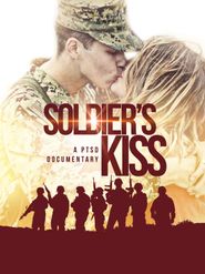  Soldier's Kiss: A PTSD Documentary Poster