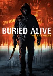  Buried Alive: The Clay Killer Poster