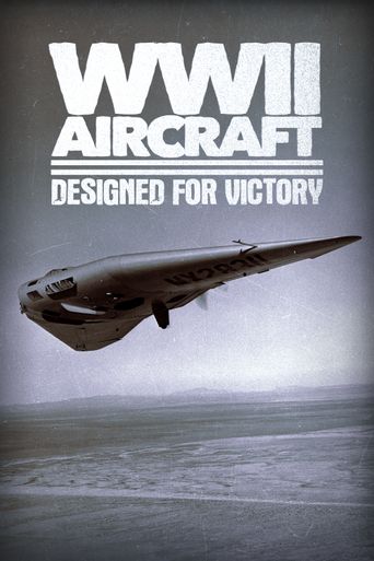  WWII Aircraft: Designed for Victory Poster