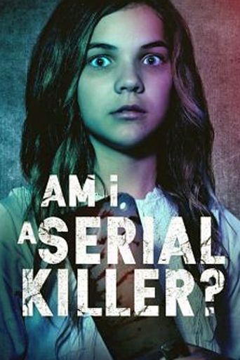  Am I a Serial Killer? Poster