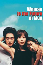  Woman Is the Future of Man Poster