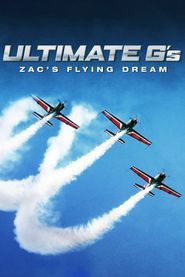  Ultimate G's: Zac's Flying Dream Poster
