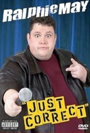  Ralphie May: Just Correct Poster