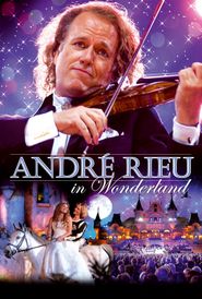  André Rieu - In Wonderland Poster