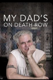  My Dad's on Death Row Poster