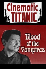  Cinematic Titanic: Blood of the Vampires Poster