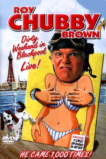  Roy Chubby Brown: Dirty Weekend in Blackpool Live Poster