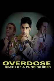  Overdose: Death of a Punk Rocker Poster