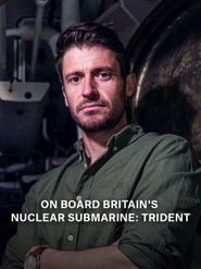  On Board Britain's Nuclear Submarine: Trident Poster