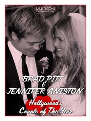 Brad Pitt & Jennifer Aniston: Hollywood's Couple of the Year Poster