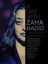  A Day with Zaha Hadid Poster
