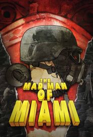  The Mad Man of Miami Poster