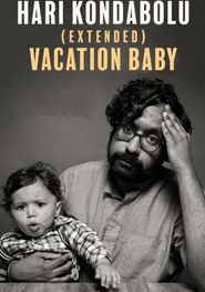  Hari Kondabolu: Vacation Baby Poster