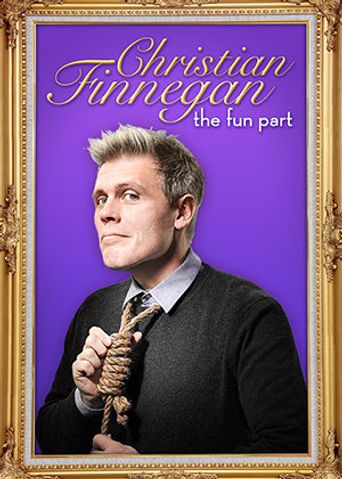  Christian Finnegan: The Fun Part Poster
