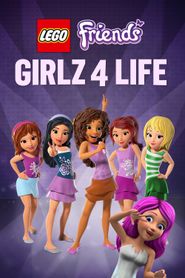 Lego Friends: Girlz 4 Life Poster