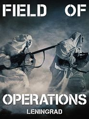  Field of Operations: Leningrad Poster