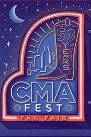  CMA Fest: 50 Years of Fan Fair Poster